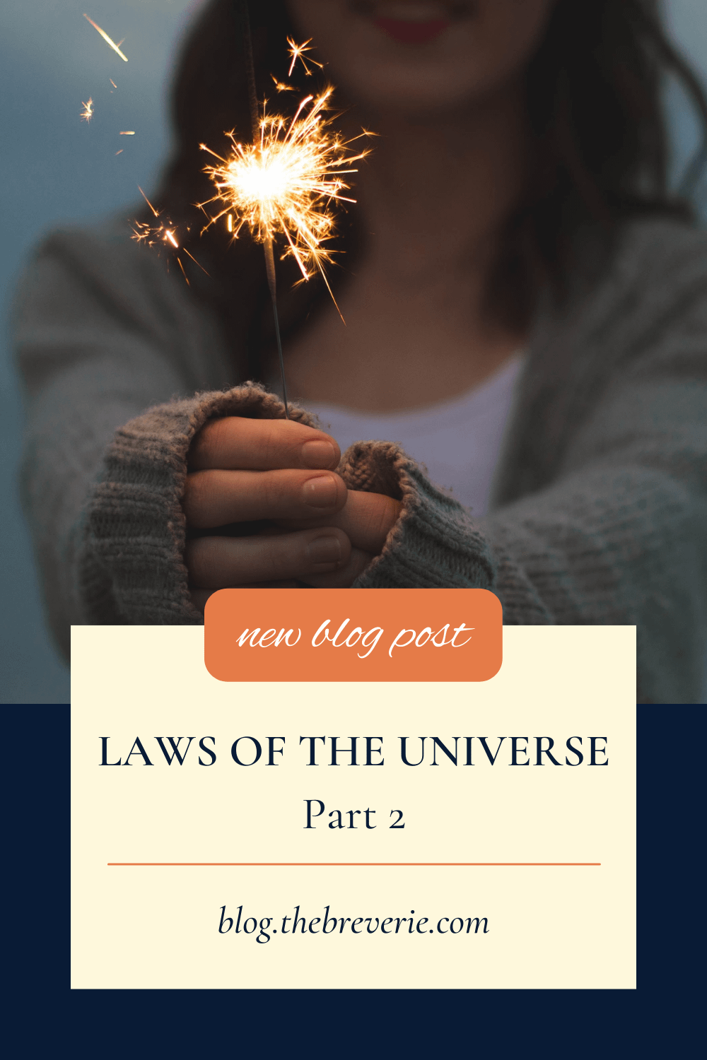 Laws of the Universe - Part 2 - Breverie Blog